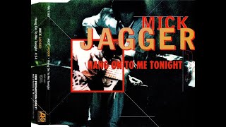 Mick Jagger .- Hang on to me tonight. (1993. Vinilo)