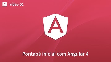 Angular 4 - Pontapé inicial (Parte1) | School of Net
