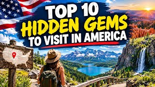 Top 10 Hidden Gems to Visit in America 🇺🇸 | Secret Places You Need to See in the USA