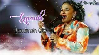 Lirik Lagu Separuh - Jemimah Cita (Lyric)