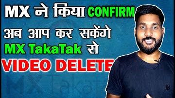 MX TakaTak Confirms You Can Delete Videos On MX TakaTak| How to Delete Videos From Mx Takatak|Mail
