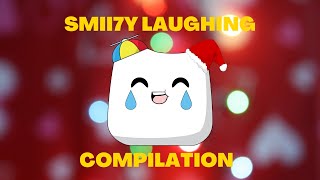 Smii7y Laughing Moments