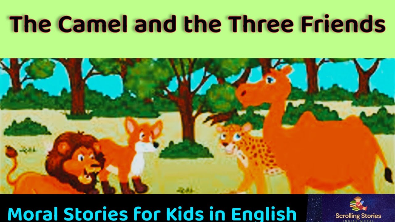 Bedtime stories | The Camel and the Three Friends | Moral Stories for Kids in English