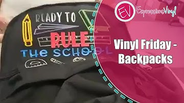 Vinyl Friday - Applying Heat Transfer Vinyl to a Backpack