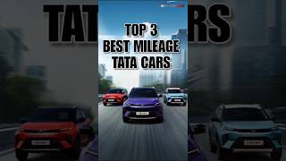 Top 3 Best Mileage Tata Cars