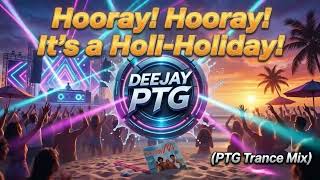 🔥 Boney M. - Hooray! Hooray! It's a Holly-Holiday (DEEJAY PTG Trance Remix) 🔥