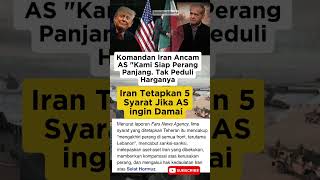Iran Tetapkan 5 Syarat Jika Amerika Ingin Damai