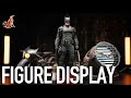 *FIRST DAY LOOK* Hot Toys 1/6 Scale The Batman Figure Display