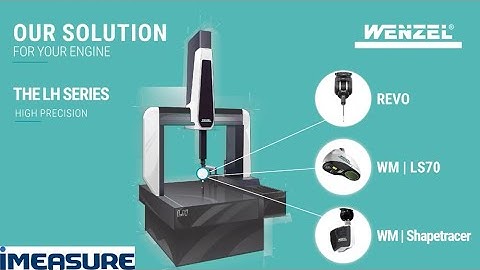 WENZEL CMM + REVO SYSTEM (Marine engine inspection)