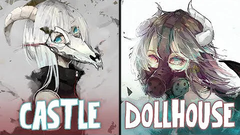 Nightcore - Castle x Dollhouse (Switching Vocals)