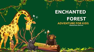The Enchanted Forest Adventure for Kids | Explore Nature's Magic with Us! | Short Story For Kids