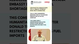 Cuba Rejects U.S. Embassy Request for Diesel Amid Fuel Crisis! 🇨🇺🚫🇺🇸