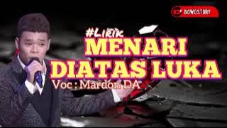 MENARI DIATAS LUKA | Voc : Mardon DA