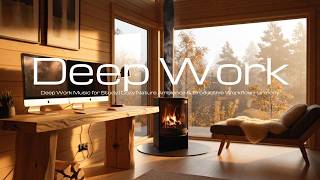 Deep Work Music for Study | Cozy Nature Ambience & Productive Workflow Harmony