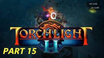 Torchlight II Part 15 - The Whispering Cave