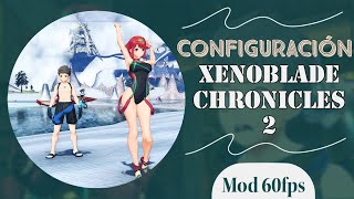 Xenoblade Chronicles 2 | Yuzu 60fps settings