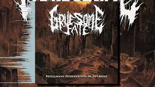 Gruesome Fate — Repugnant Dissertation Of Necrosis