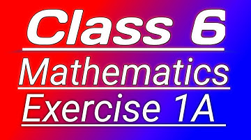 UP Board class 6 Mathematics Exercise 1A Chapter 1 Natural number