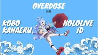 Kobo Kanaeru☔ Overdose - なとり (Natori) - One Hour Loop