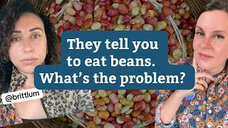 They Tell Us To Eat Beans. Why Is That A Problem?