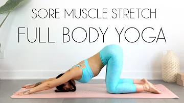 Yoga Full Body Stretches for Tension and Sore Muscles