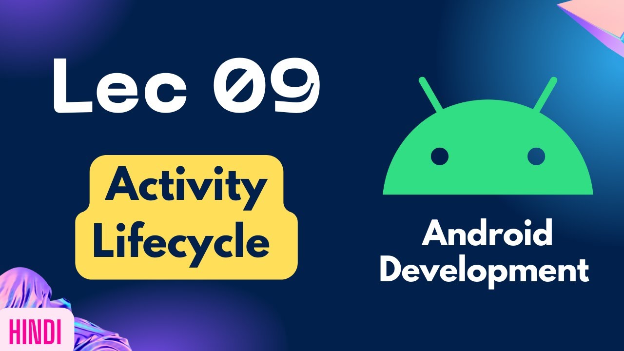 LEC 09 - Android Activity lifecycle - Android full course series - YouTube