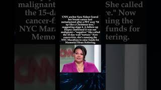 CNN s Sara Sidner Thought Stage 4 Cancer Returned But Biopsy Cleared Her