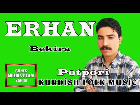 ERHAN , BEKİRA