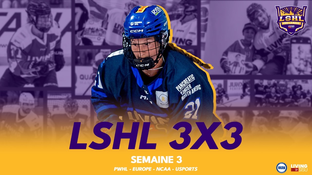 LSHL | FEMMES - SEM. 3 | 3X3 Hockey d'été : Top joueuses PWHL & hockey universitaire | MTL - 2026