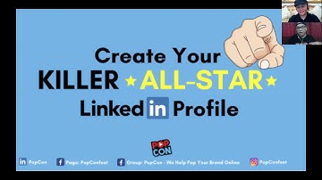 How to create an Killer All-Star LinkedIn profile webinar