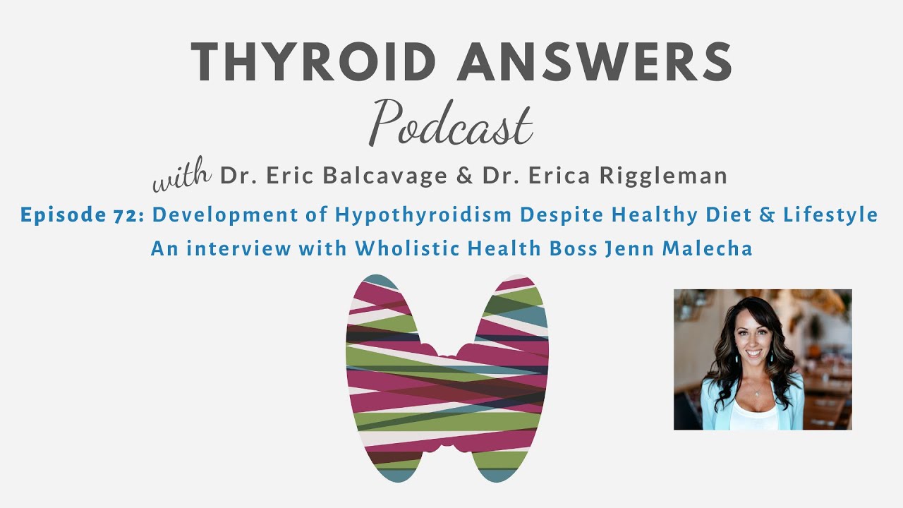 Episode 72: Development of Hypothyroidism Despite Healthy Diet & Lifestyle - YouTube