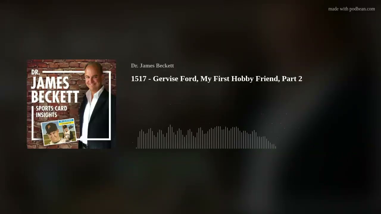 1517 - Gervise Ford, My First Hobby Friend, Part 2 1517 - Gervise Ford, My First Hobby Friend, Part 2