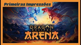 🐉 Dragon Eclipse Arena - Conhecendo o Game | Minha Primeira Gameplay até a Morte 💀😒