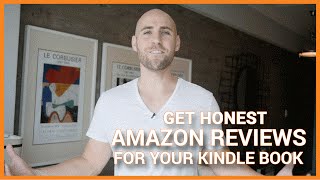 How To Get Honest Amazon Reviews For Your Kindle Book