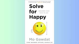 Summary - Solve for Happy - Mo Gawdat