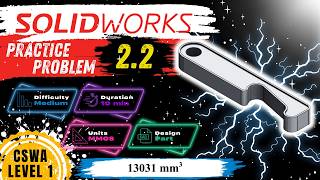 SOLIDWORKS Practice Problem 2.2 Solution | CSWA Preparation | CAD Exercise