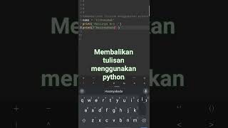 membalikan tulisan menggunakan python #python #programming #coding