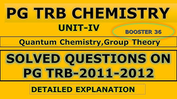 pg trb/ Unit-IV/Group theory and Quantum chemistry/TRB Solved Questions on 2011/Detailed solution