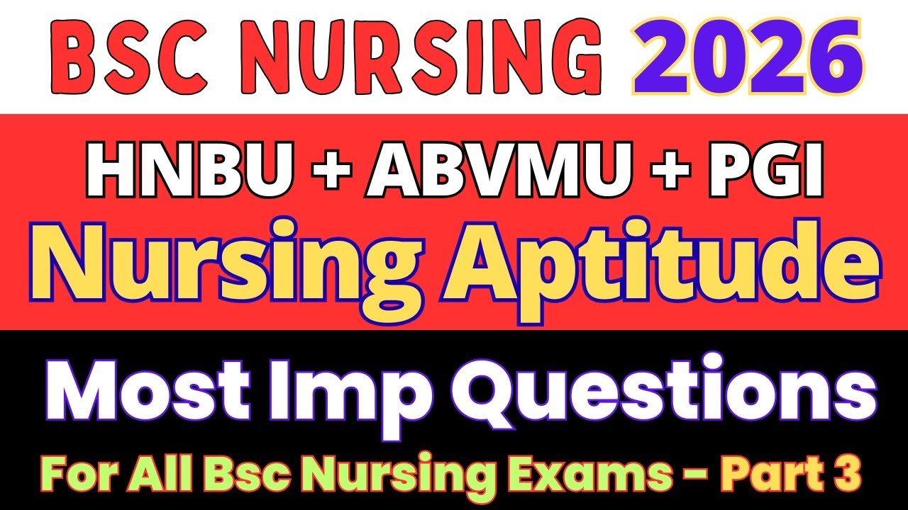 BSc Nursing Entrance 2026 | 100% Exam Mein Aane Wale Nursing Aptitude Questions | Part - 3