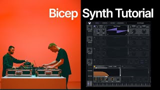 Making Synths Like Bicep