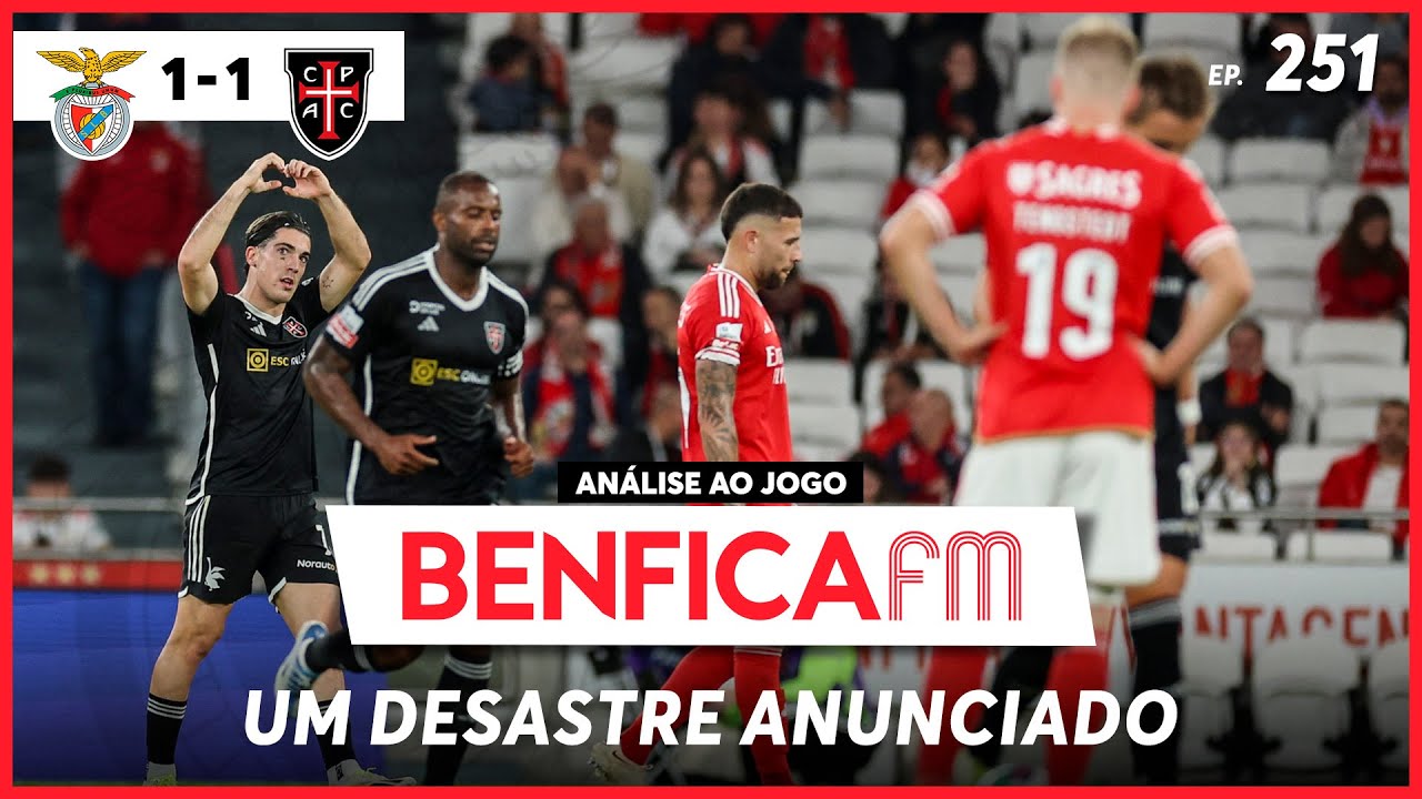 BENFICA FM #251 - Benfica x Casa Pia (1-1)