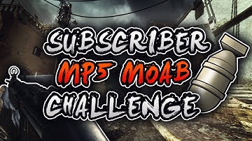 A Subscriber Challenged Me To Get A MP5 MOAB - *FIRST ATTEMPT* (LIVE MOAB ON MODERN WARFARE 3)