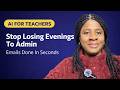 AI for Teachers: Take the Pain Out of Admin and Communication | Tech Savvy Starts Here