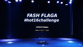 Fash Flaga - #hot16challenge