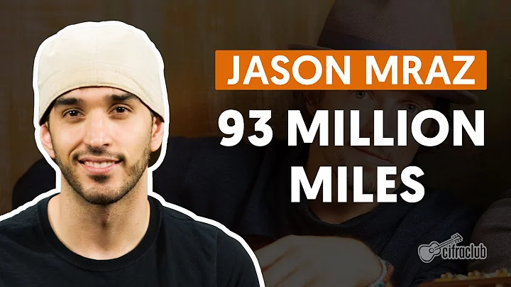 轻松学会弹奏Jason Mraz的93 Million Miles