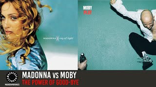 MADONNA vs MOBY | The Power of Good-Bye vs Porcelain | MUB