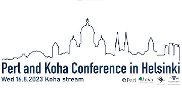 PerlKohaCon 2023 - Wed 16.8.2023 - Koha stream (Unedited)