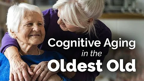 Cognitive Aging In The Oldest Old: Resilience And Risk Revealed - DayDayNews