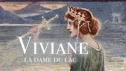 Qui sont les parents de la fée Viviane ?