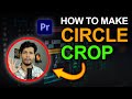 How to Make Circle Crop Video in premiere Pro